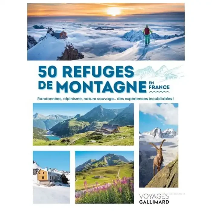 50 Refuges de Montagne en France Populaire