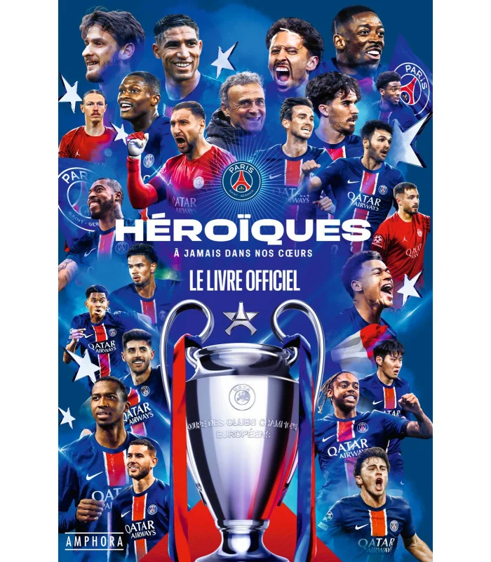 Héroïques – A Jamais Dans Nos Coeurs – Le Livre Officiel