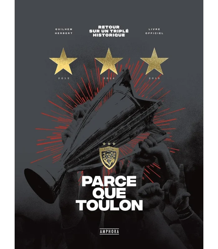 Parce que Toulon: Retour sur un triplé historique